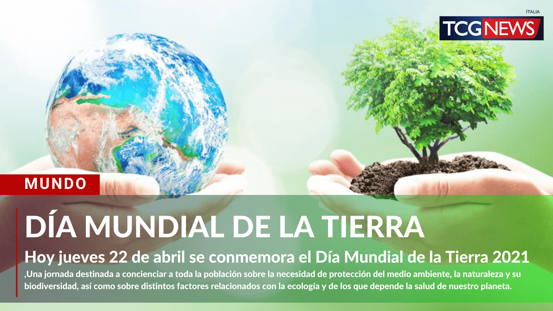 Día mundial de la Tierra 2021: ¿Por qué se celebra el 22 de abril?