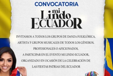 MI LINDO ECUADOR: Convocatoria para artistas, cantantes y grupos de danza