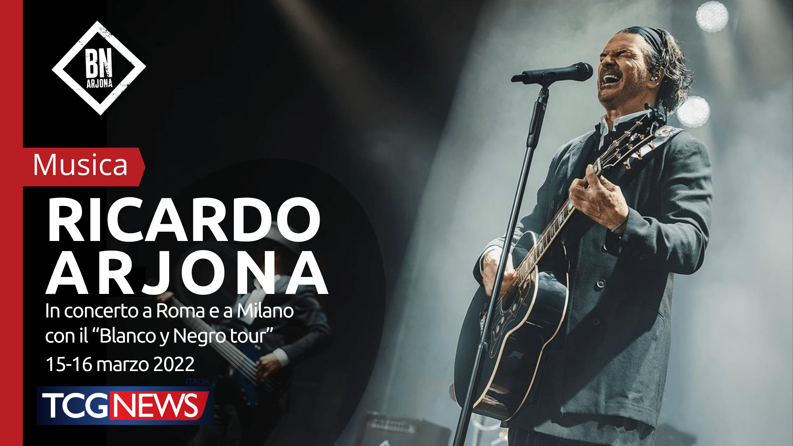 Ricardo Arjona in concerto a Roma e a Milano  con il “Blanco y Negro tour” 15-16 marzo 2022