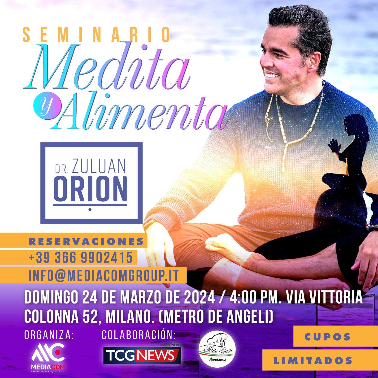 Medita & Alimenta: Incontro di Meditazione con il Dr. Zuluan Orión a Milano